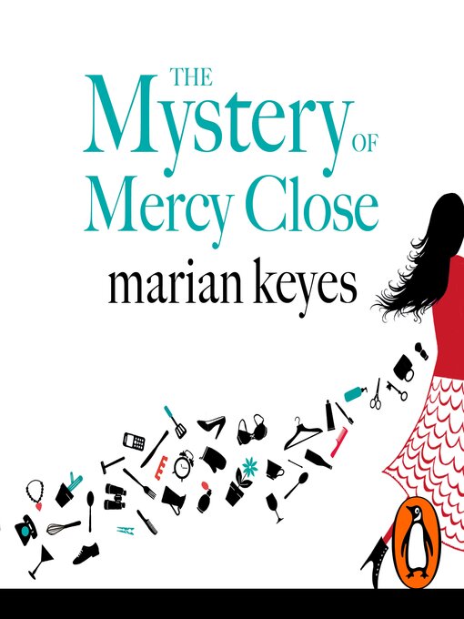 Title details for The Mystery of Mercy Close by Marian Keyes - Available